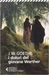 Goethe: I dolori del giovane Werther