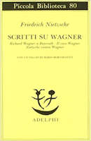 Nietzsche: Scritti su Wagner