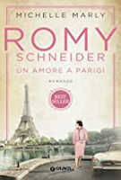 Romy Schneider - un amore a Parigi