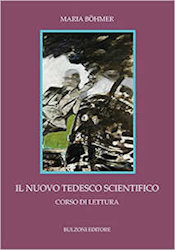 Il tedesco scientifico - corso di lettura